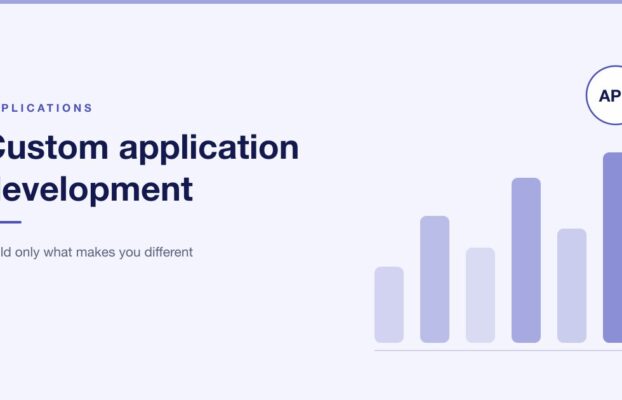 Custom Application Development: Build Only What Differs