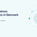 Hiring nearshore developers in Denmark