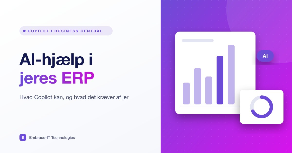 Copilot i Business Central: hvad det kan, og hvad det kræver