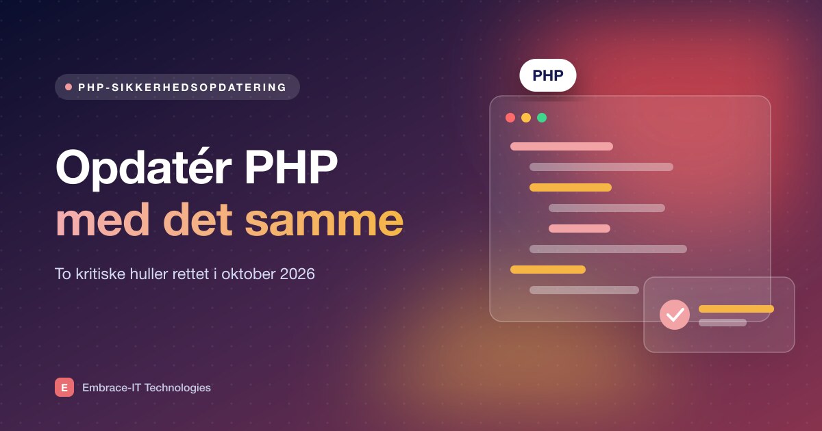 Kritisk PHP-sikkerhedsopdatering: sådan beskytter I jeres hjemmeside